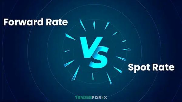 Spot Rate và Forward Rate: Sự khác biệt giữa giao dịch ngay và hợp đồng tương lai